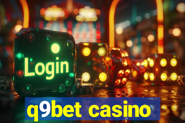 q9bet casino